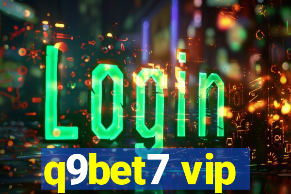 q9bet7 vip